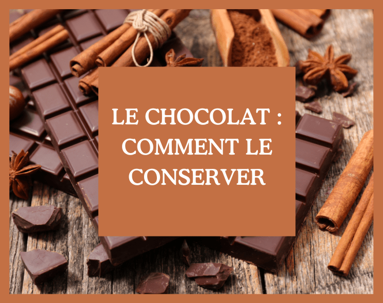 comment conserver le chocolat