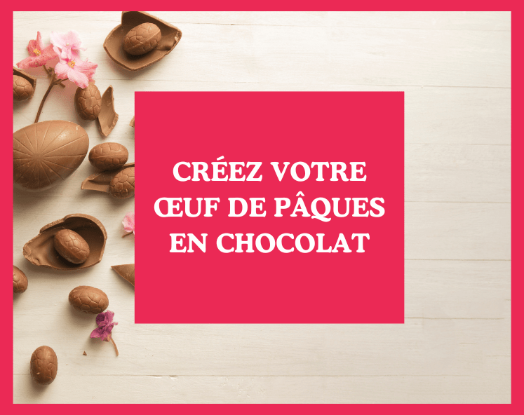 œuf de pâques en chocolat